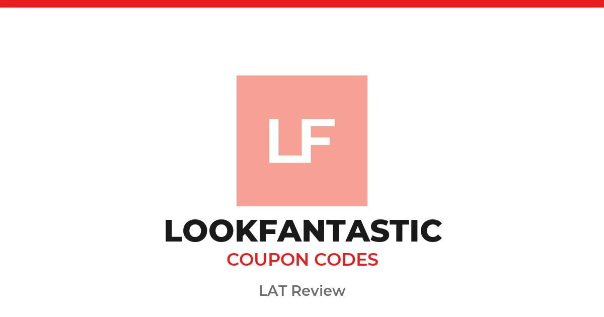 LOOKFANTASTIC Coupon Codes